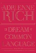 The Dream of a Common Language Book by Adrienne Rich