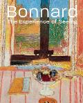 Bonnard The Experience of Seeing