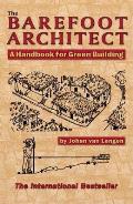 Barefoot Architect A Handbook for Green Building